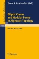 Elliptic Curves and Modular Forms in Algebraic Topology: Proceedings of a Conference held at the Institute for Advanced Study, Princeton, Sept. 15-17, 1986 - cover