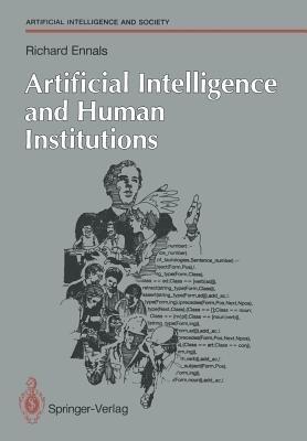 Artificial Intelligence and Human Institutions - Richard Ennals - cover