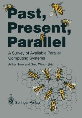 Past, Present, Parallel: A Survey of Available Parallel Computer Systems - cover