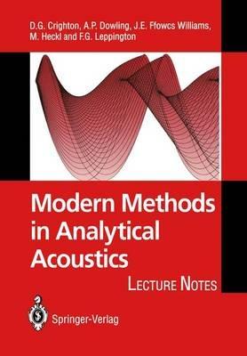Modern Methods in Analytical Acoustics: Lecture Notes - D.G. Crighton,Ann P. Dowling,J.E. Ffowcs Williams - cover
