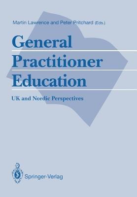 General Practitioner Education: UK and Nordic Perspectives - cover