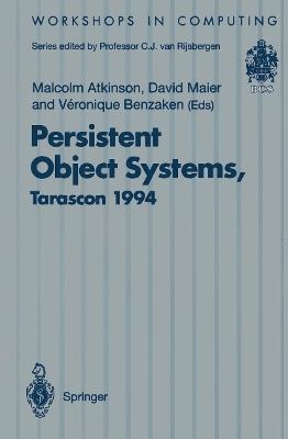 Persistent Object Systems: Proceedings of the Sixth International Workshop on Persistent Object Systems, Tarascon, Provence, France, 5–9 September 1994 - cover