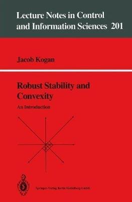 Robust Stability and Convexity: An Introduction - Jacob Kogan - cover