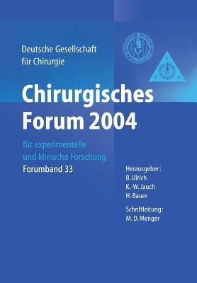 Chirurgisches Forum 2004: für experimentelle und klinische Forschung 121. Kongress der Deutschen Gesellschaft für Chirurgie Berlin, 27.04.–30.04.2004 - cover