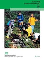 Full of Life: UNESCO Biosphere Reserves - Model Regions for Sustainable Development