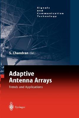 Adaptive Antenna Arrays: Trends and Applications - cover