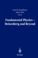 Fundamental Physics — Heisenberg and Beyond: Werner Heisenberg Centennial Symposium “Developments in Modern Physics” - cover