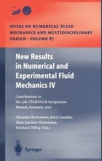 New Results in Numerical and Experimental Fluid Mechanics IV: Contributions to the 13th STAB/DGLR Symposium Munich, Germany 2002 - cover