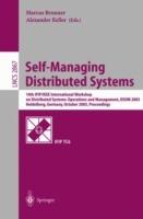 Self-Managing Distributed Systems: 14th IFIP/IEEE International Workshop on Distributed Systems: Operations and Management, DSOM 2003, Heidelberg, Germany, October 20-22, 2003, Proceedings - cover