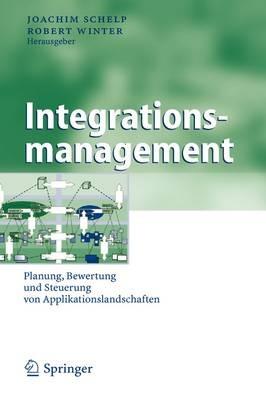 Integrationsmanagement: Planung, Bewertung und Steuerung von Applikationslandschaften - cover