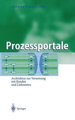 Prozessportale: Architektur zur Vernetzung mit Kunden und Lieferanten - Thomas Puschmann - cover