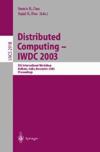 Distributed Computing - IWDC 2003: 5th International Workshop, Kolkata, India, December 27-30, 2003, Proceedings - cover