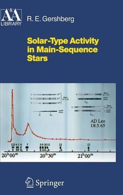 Solar-Type Activity in Main-Sequence Stars - Roald E. Gershberg - cover