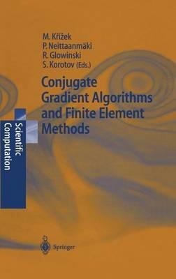 Conjugate Gradient Algorithms and Finite Element Methods - cover