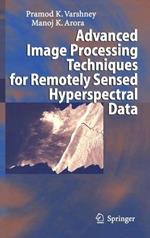 Advanced Image Processing Techniques for Remotely Sensed Hyperspectral Data