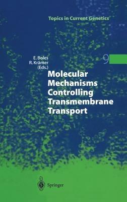 Molecular Mechanisms Controlling Transmembrane Transport - cover