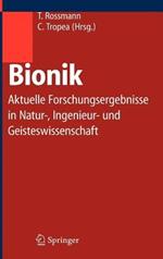 Bionik: Aktuelle Forschungsergebnisse in Natur-, Ingenieur- und Geisteswissenschaft