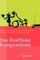 Das PostNuke Kompendium: Internet-, Intranet- und Extranet-Portale erstellen und verwalten - Markus Gossmer,Michael Schumacher,Andreas Schauperl - cover