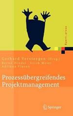 Prozessübergreifendes Projektmanagement: Grundlagen erfolgreicher Projekte