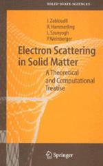 Electron Scattering in Solid Matter: A Theoretical and Computational Treatise