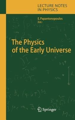 The Physics of the Early Universe - cover