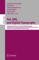 TeX, XML, and Digital Typography: International Conference on TEX, XML, and Digital Typography, Held Jointly with the 25th Annual Meeting of the TEX User Group, TUG 2004, Xanthi, Greece, August 30 - September 3, 2004, Proceedings - cover