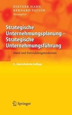 Strategische Unternehmungsplanung - Strategische Unternehmungsführung: Stand und Entwicklungstendenzen