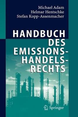 Handbuch des Emissionshandelsrechts - Michael Adam,Helmar Hentschke,Stefan Kopp-Assenmacher - cover