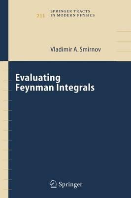 Evaluating Feynman Integrals - Vladimir A. Smirnov - cover
