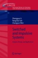 Switched and Impulsive Systems: Analysis, Design and Applications - Zhengguo Li,Yengchai Soh,Changyun Wen - cover
