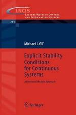 Explicit Stability Conditions for Continuous Systems: A Functional Analytic Approach