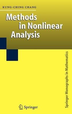 Methods in Nonlinear Analysis - Kung-Ching Chang - cover