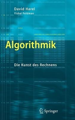 Algorithmik: Die Kunst des Rechnens - David Harel,Yishai Feldman - cover