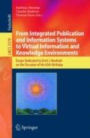 From Integrated Publication and Information Systems to Information and Knowledge Environments: Essays Dedicated to Erich J. Neuhold on the Occasion of His 65th Birthday - cover