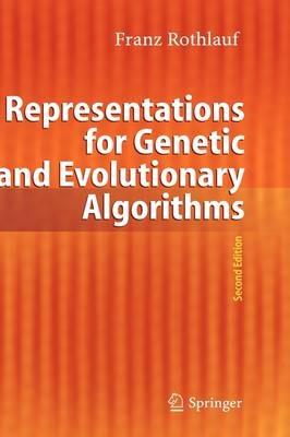 Representations for Genetic and Evolutionary Algorithms - Franz Rothlauf - cover