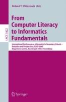 From Computer Literacy to Informatics Fundamentals: International Conference on Informatics in Secondary Schools -- Evolution and Perspectives, ISSEP 2005, Klagenfurt, Austria, March 30-April 1, 2005, Proceedings - cover