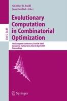 Evolutionary Computation in Combinatorial Optimization: 5th European Conference, EvoCOP 2005, Lausanne, Switzerland, March 30 - April 1, 2005, Proceedings - cover