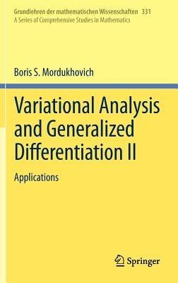 Variational Analysis and Generalized Differentiation II: Applications - Boris S. Mordukhovich - cover