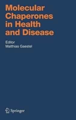 Molecular Chaperones in Health and Disease - cover