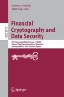 Financial Cryptography and Data Security: 9th International Conference, FC 2005, Roseau, The Commonwealth Of Dominica, February 28 - March 3, 2005, Revised Papers - cover