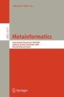 Metainformatics: International Symposium, MIS 2004, Salzburg, Austria, September 15-18, 2004, Revised Selected Papers - cover