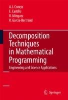 Decomposition Techniques in Mathematical Programming: Engineering and Science Applications - Antonio J. Conejo,Enrique Castillo,Roberto Minguez - cover