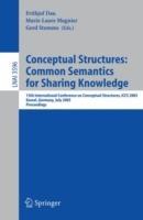 Conceptual Structures: Common Semantics for Sharing Knowledge: 13th International Conference on Conceptual Structures, ICCS 2005, Kassel, Germany, July 17-22, 2005, Proceedings