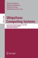 Ubiquitous Computing Systems: Second International Symposium, UCS, Tokyo, Japan, November 8-9, 2004, Revised Selected Papers - cover