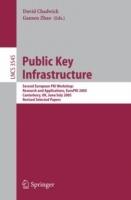 Public Key Infrastructure: Second European PKI Workshop: Research and Applications, EuroPKI 2005, Canterbury, UK, June 30- July 1, 2005, Revised Selected Papers - cover