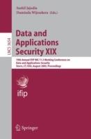Data and Applications Security XIX: 19th Annual IFIP WG 11.3 Working Conference on Data and Applications Security, Storrs, CT, USA, August 7-10, 2005, Proceedings - cover