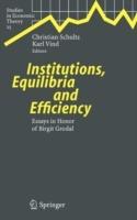 Institutions, Equilibria and Efficiency: Essays in Honor of Birgit Grodal - cover