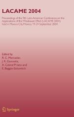 LACAME 2004: Proceedings of the 9th Latin American Conference on the Applications of the Mössbauer Effect, (LACAME 2004) held in Mexico City, Mexico, 19-24 September 2004