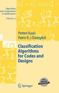 Classification Algorithms for Codes and Designs - Petteri Kaski,Patric R.J. Östergård - cover