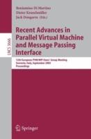 Recent Advances in Parallel Virtual Machine and Message Passing Interface: 12th European PVM/MPI User's Group Meeting, Sorrento, Italy, September 18-21, 2005, Proceedings - cover